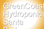 GreenCoast Hydroponics Santa Barbara
